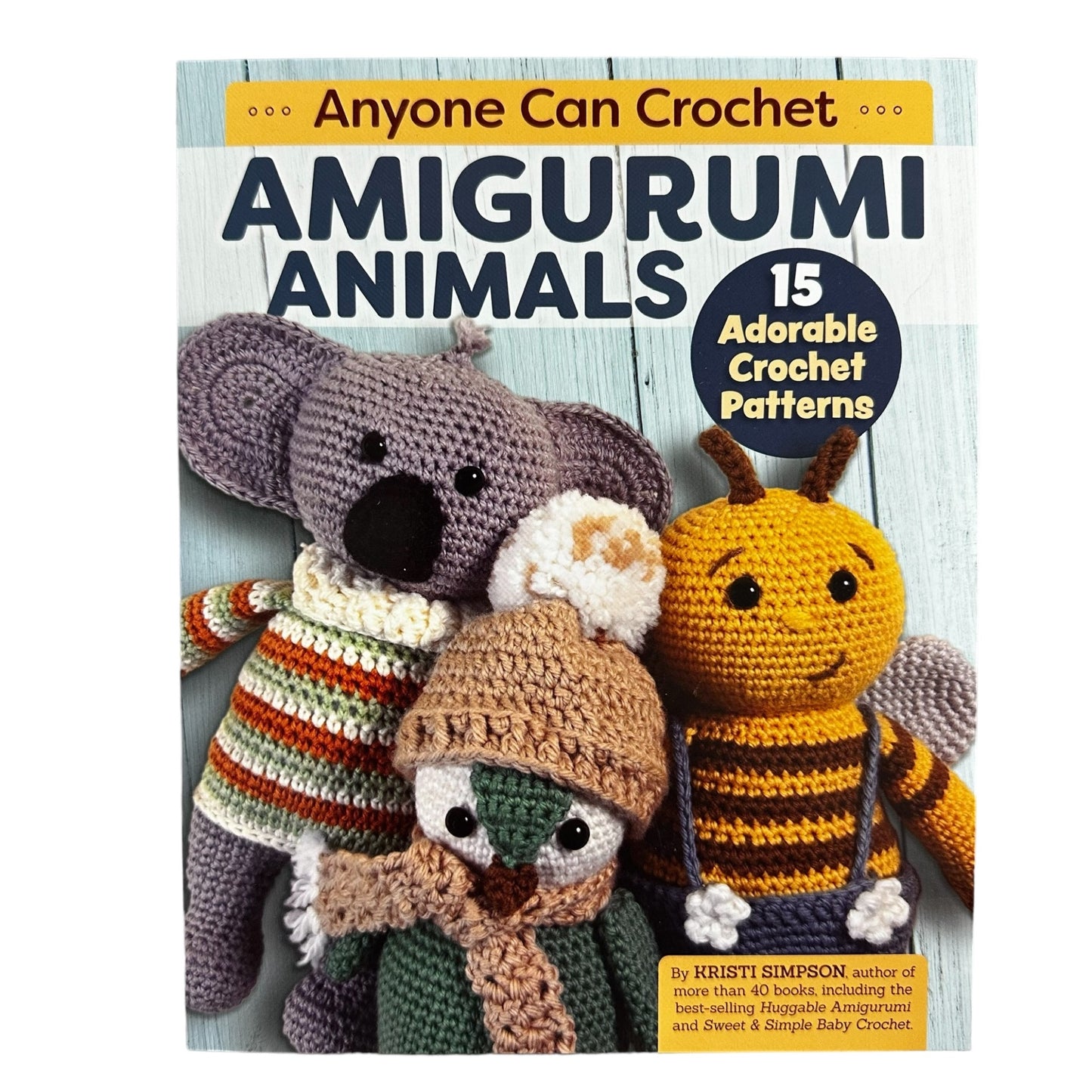 Amigurumi Animals - Anyone Can Crochet